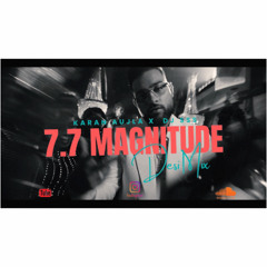 7.7 Magnitude (Desimix) - Karan aujla x DJ SSS - New Latest Punjabi Remix 2025