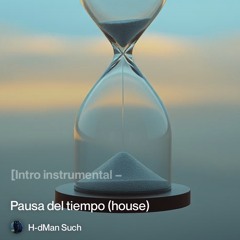 pausa-del-tiempo-(house).