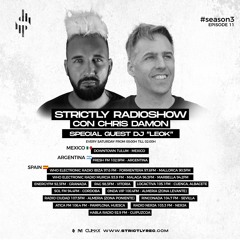 Strictly Radio Show (Season3 Ep11) Mixed & Hosted By Chris Damon - Special Guest LeoK