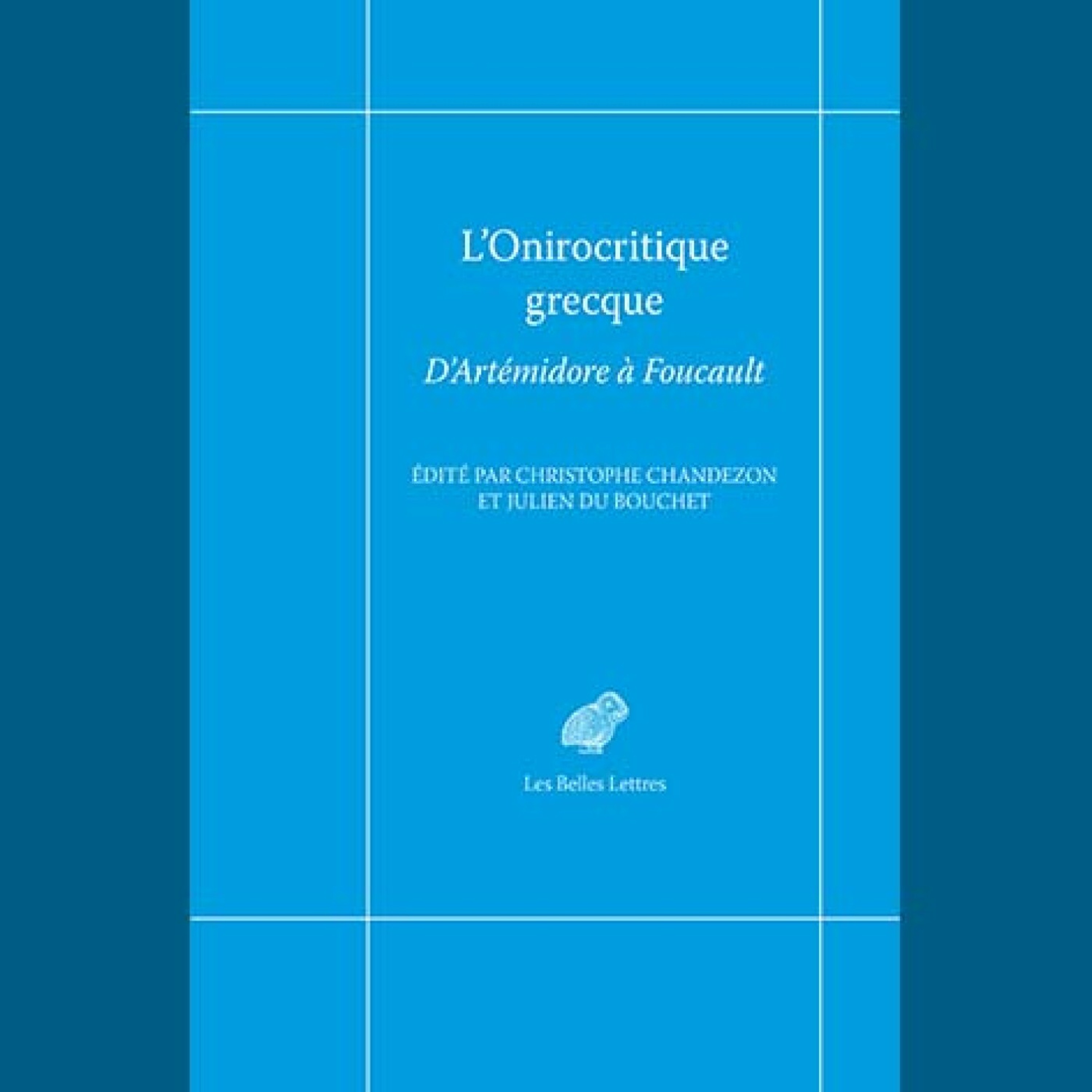 L’Onirocritique grecque. D’Artémidore à Foucault