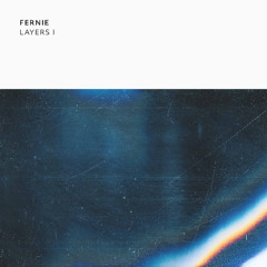 [PITCH52] Fernie - Layers I [PREVIEW]