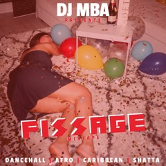 DJ MBA - FISSAGE (DANCEHALL/AFRO)