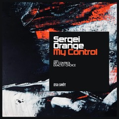 Sergei Orange - My Control (Original Mix)