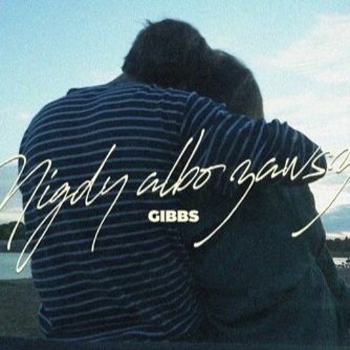 Gibbs - Nigdy albo zawsze (Matthew Vertino Remix)