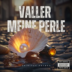 Valler meine Perle