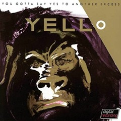Yello feat Jam & Spoon - You Gotta Say Yes To Another Excess (B-REMIX)