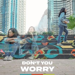 Don't You Worry (feat. Sarah Nathalié)