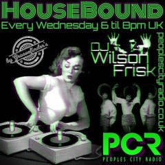 HouseBound - 6th April 2022 #peoplescityradio.co.uk