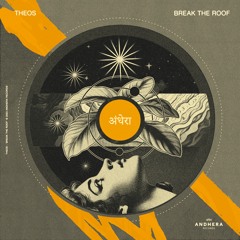 THEOS - Break The Roof