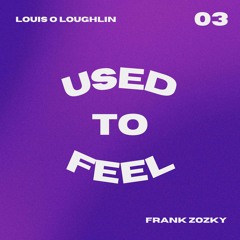 Used To Feel