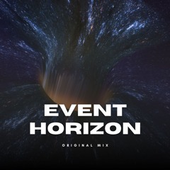 Event Horizon (Original Mix)