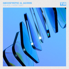 Geostatic & Acris - I Wont Wait