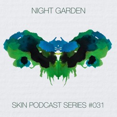 SKIN #031 Night Garden