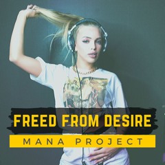 OFFBEAT orchestra ft. MANA Project - Freed From Desire (FREE DOWNLOAD)