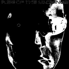 Rise of the machines (remastered)