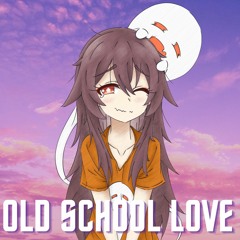 Old School Love [Dreamlight Records Release]