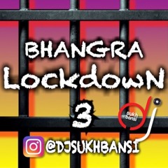 BHANGRA LOCKDOWN 3 - DJ SUKH BANSI