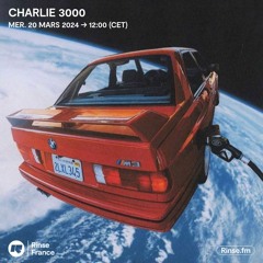 Charlie 3000 - 20 Mars 2024