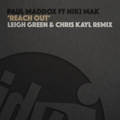 Paul Maddox, Niki Mak - Reach Out (Leigh Green & Chris Kayl Remix)