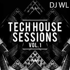 DJ WL - Tech House Sessions Vol. 01
