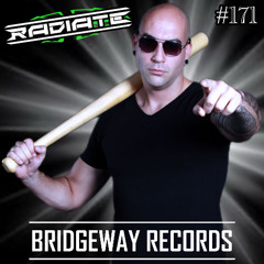 BRIDGEWAY RECORDS Presents 'RADIATE' #171 || HARDCORE || EARLY || MILLENNIUM || LIVE-SET ||