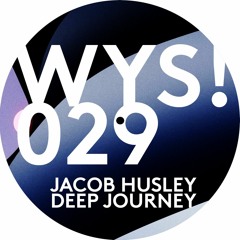 PREMIERE: Jacob Husley - Deep Journey Feat Betty Miller [WYS!029]