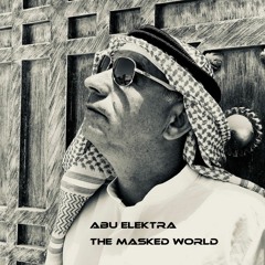 Abu Elektra - The Masked World