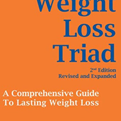 download PDF 💏 The Weight Loss Triad, 2nd Edition: A Comprehensive Guide To Lasting