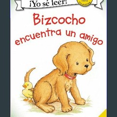 Download Ebook ❤ Bizcocho encuentra un amigo: Biscuit Finds a Friend (Spanish edition) (My First I