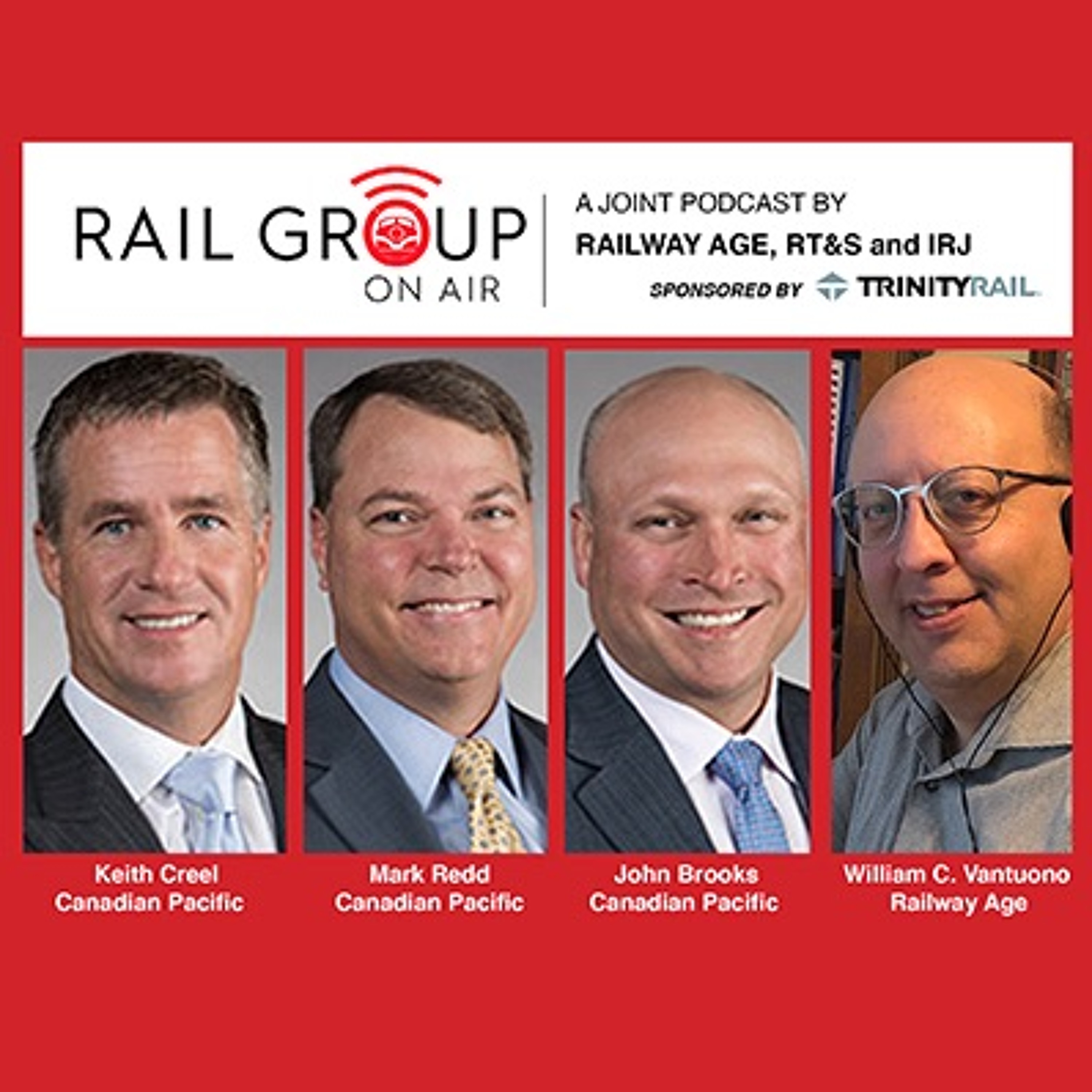 Canadian Pacific’s Keith Creel, Mark Redd And John Brooks Discuss Merging With KCS episode artwork