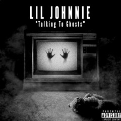 Lil Johnnie - Talking To Ghosts (Slowed)