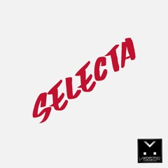 Selecta (DJ Visser Edit)