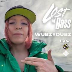 Lost In Bass 476: WUBZYDUBZ & TRANSMIT