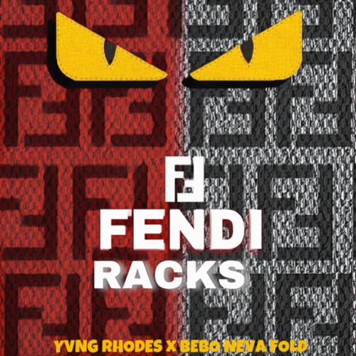 fendi racks - yvngrhodes x  Bebo Neva Fold (prod. tores)