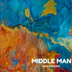 Middle Man - House and Bass Guest Mix