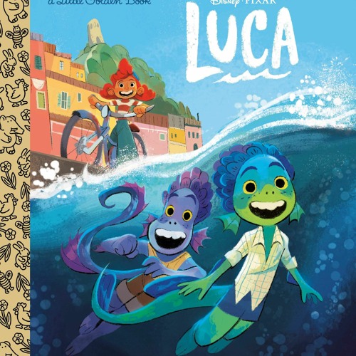 Listen to music albums featuring Kindle⚡online PDF Disney/Pixar Luca ...