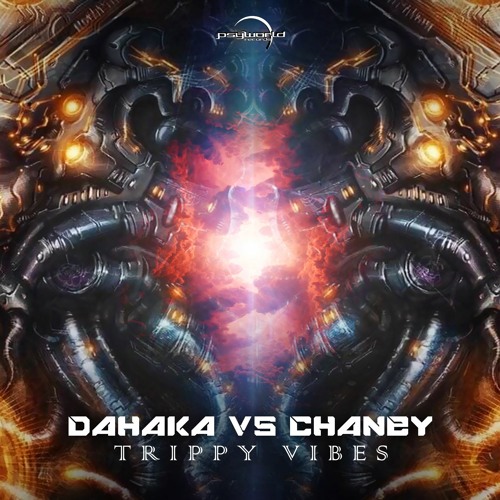 Dahaka Vs Chaney - Trippy Vibes