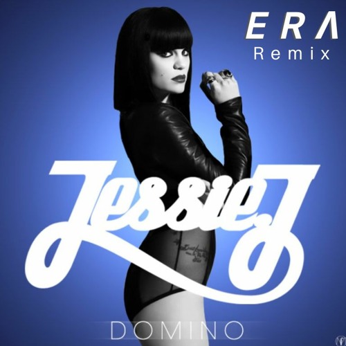 Stream Jessie J - Domino (ERA Remix) by ERA | Listen online for free on  SoundCloud
