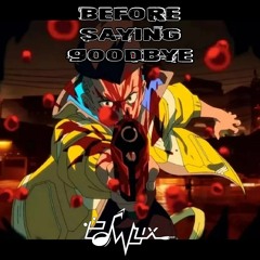 Edwyx - Before Saying Goodbye