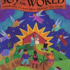 [VIEW] [EPUB KINDLE PDF EBOOK] Joy to the World by  Saviour Pirotta &  Sheila Moxley 📗