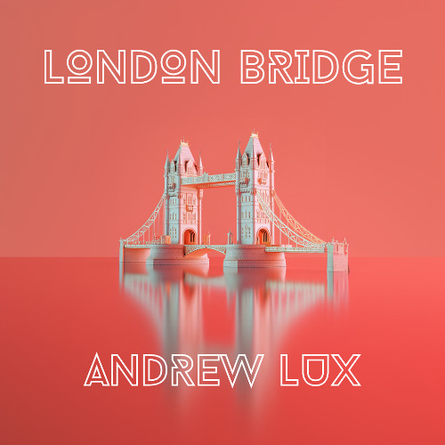 London Bridge - Fergie (Andrew Lux Remix)