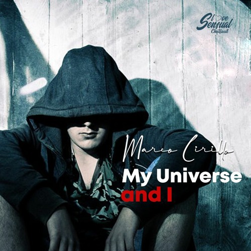 Marco Cirillo - My Universe and I (Original Version)