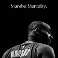 Mamba Mentality Ft. Candy