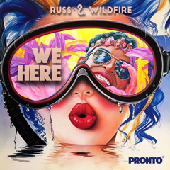 Russ x WiLDFiRE — We Here (Official Audio)