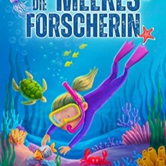 Download Pdf Erstlesebuch 1. Klasse - Anna Die Meeresforscherin: Spannende Unterwasserabenteuer Zum