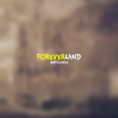 WatsonXL - Foreverland (prod. TriazoOnDaTrack X Yeezo)