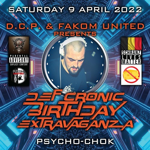 PSYCHO CHOK @ DEF CRONIC BIRTHDAY EXTRAVAGANZA By D.C.P. & FAKOM UNITED