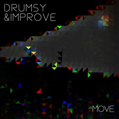 Drumsy & Improve - Move [FREE DOWNLOAD]