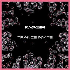 Kvasir - Trance Invite