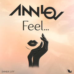 Ann LoV - Feel... (Stream Edit) [Inner LoV]